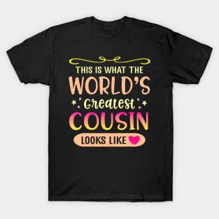 Hearts This Is What The World'S Greatest Cousin Looks Like T-Shirt